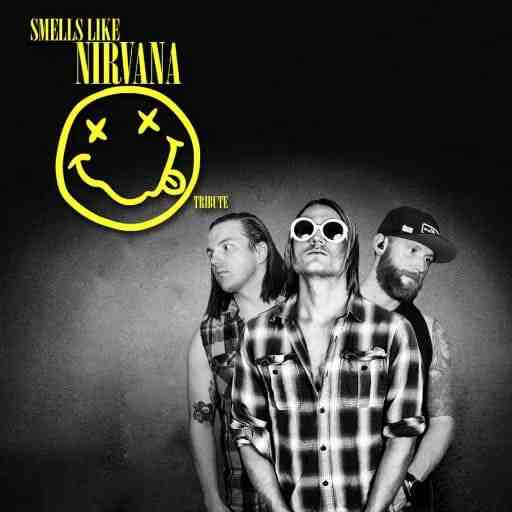 Smells Like Nirvana - Nirvana Tribute